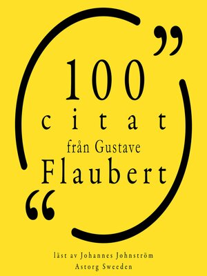 cover image of 100 citat från Gustave Flaubert